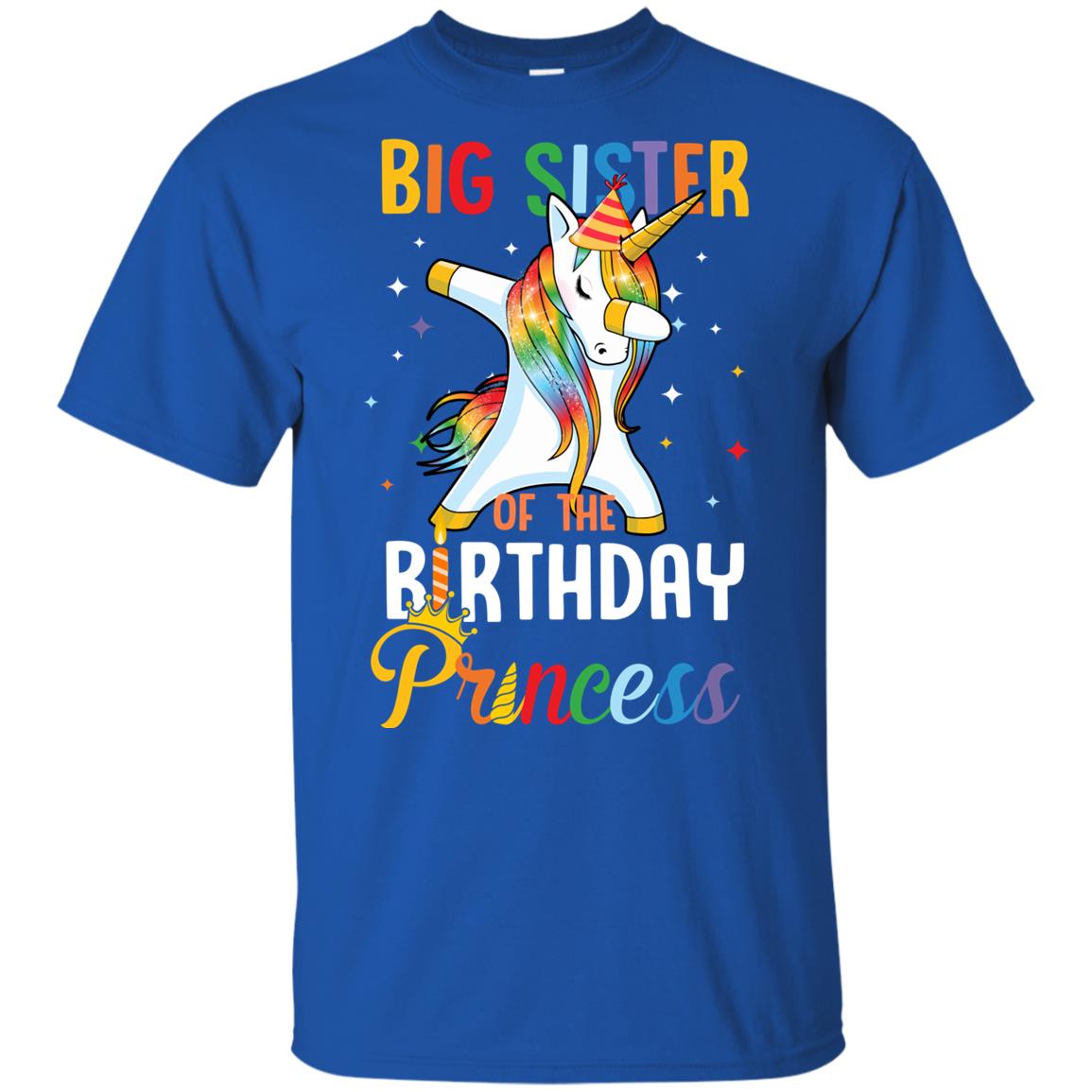 Proud Big Sister Of A Birthday Princess Unicorn Dab Youth Youth Shirt | Teecentury.com