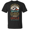 Vintage I Have Two Title Dad And Uncle Funny Fathers Day T-Shirt & Hoodie | Teecentury.com