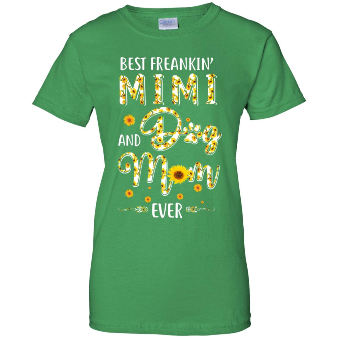 Best Freakin Mimi And Dog Mom Ever Mother Day Gift T-Shirt & Hoodie | Teecentury.com