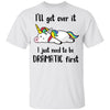 I'll Get Over It I Just Need To Be Dramatic First Unicorn Youth Youth Shirt | Teecentury.com