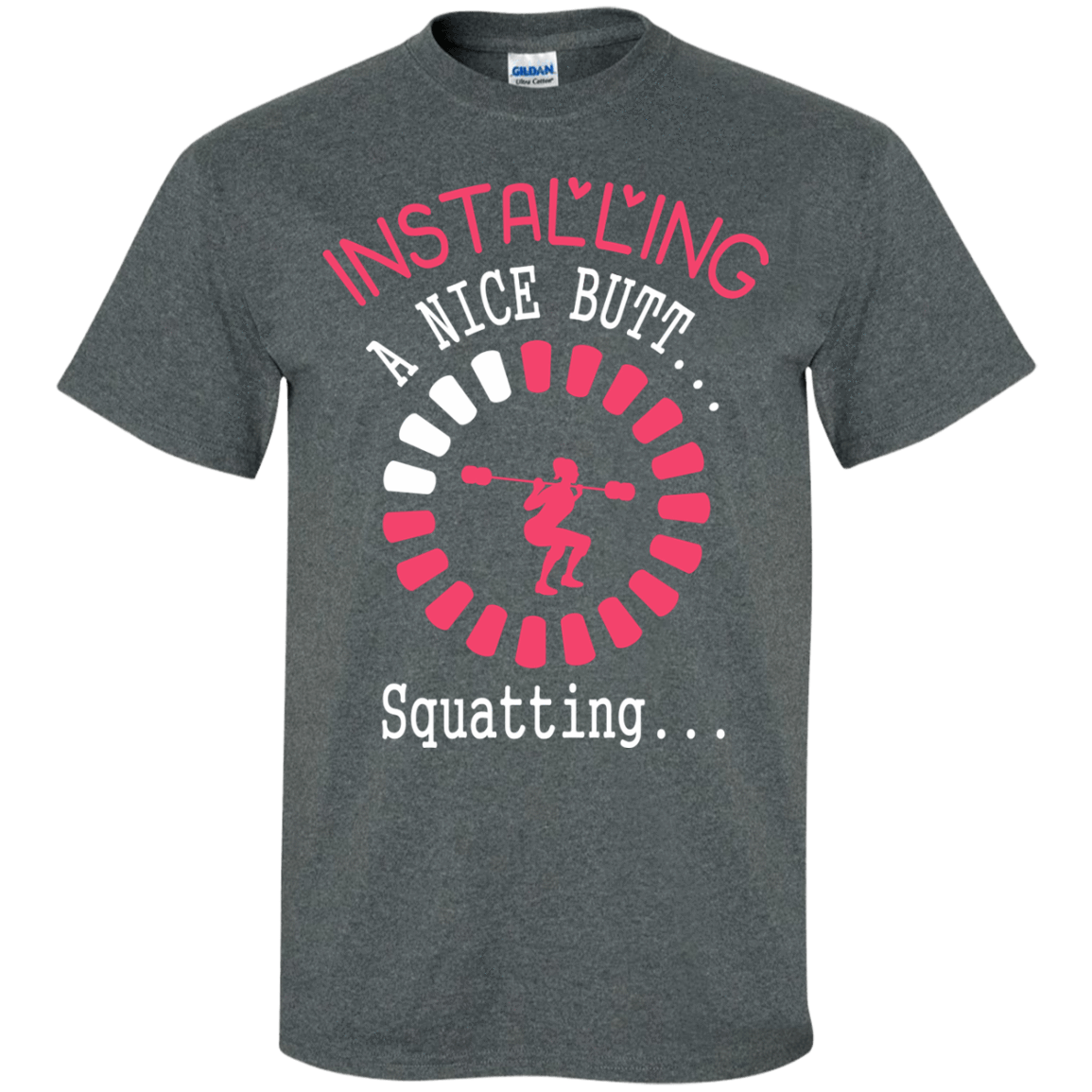Installing A Nice Butt... Squatting... T-Shirt & Hoodie | Teecentury.com