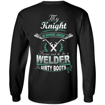 Turns out to be a Welder In Dirty Boots T-Shirt & Hoodie | Teecentury.com