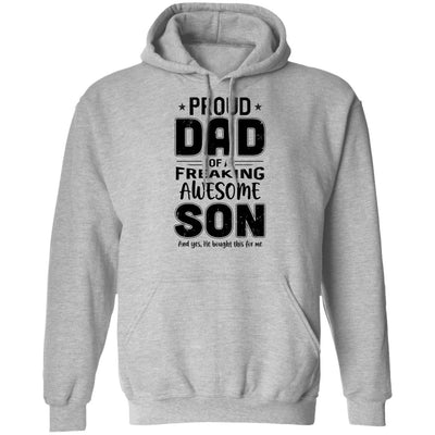 Proud Dad Of A Freaking Awesome Son Funny Fathers Day T-Shirt & Hoodie | Teecentury.com