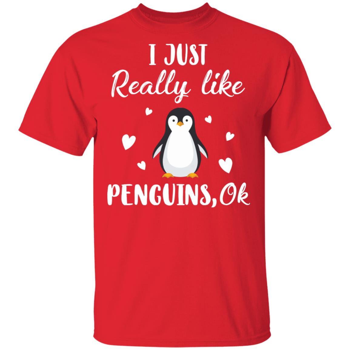 Funny Penguin Shirt I Just Really Like Penguins Ok? T-Shirt Funny Penguin Shirt I Just Really Like Penguins Ok? T-Shirt