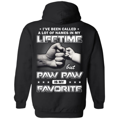 I've Been Called A Lot Of Names But Paw Paw Is My Favorite T-Shirt & Hoodie | Teecentury.com