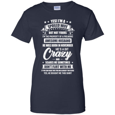 Yes I'm A Spoiled Wife Of A November Husband Funny T-Shirt & Hoodie | Teecentury.com