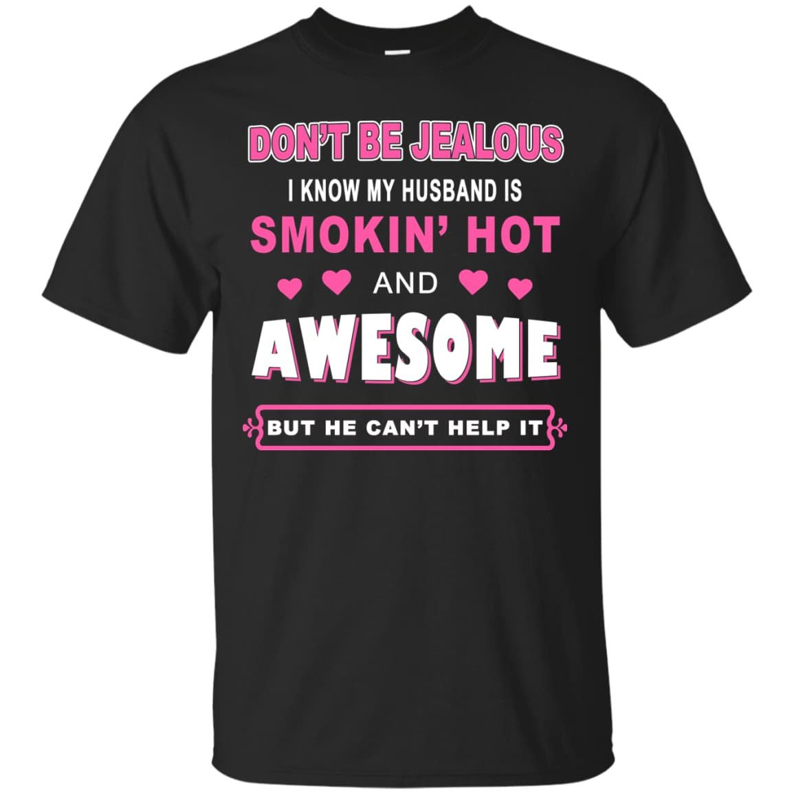 Don't Be Jealous - HUSBAND AWESOME T-Shirt & Hoodie | Teecentury.com