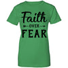 Faith Over Fear Christian Gift T-Shirt & Hoodie | Teecentury.com