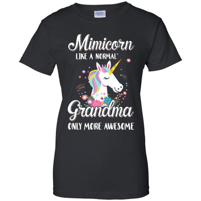 Mimicorn Like A Normal Mimi Only More Awesome T-Shirt & Hoodie | Teecentury.com