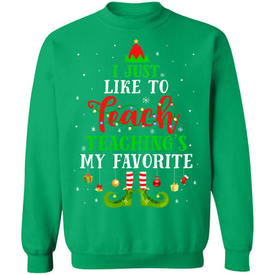 I Just Like to Teach My Favorite Cite Teacher Elf Christmas T-Shirt & Sweatshirt | Teecentury.com