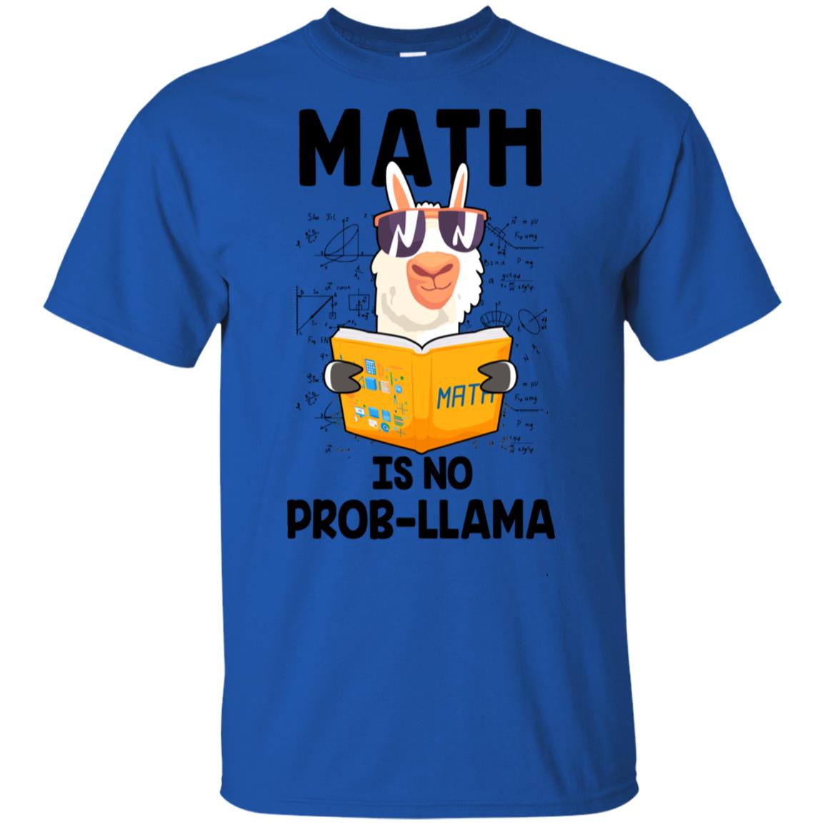 Funny Teacher Student Math Is No Prob Llama Lovers T-Shirt & Hoodie | Teecentury.com