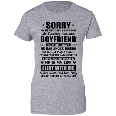 Sorry My Heart Only Beats For My Freaking Awesome Boyfriend T-Shirt & Hoodie | Teecentury.com