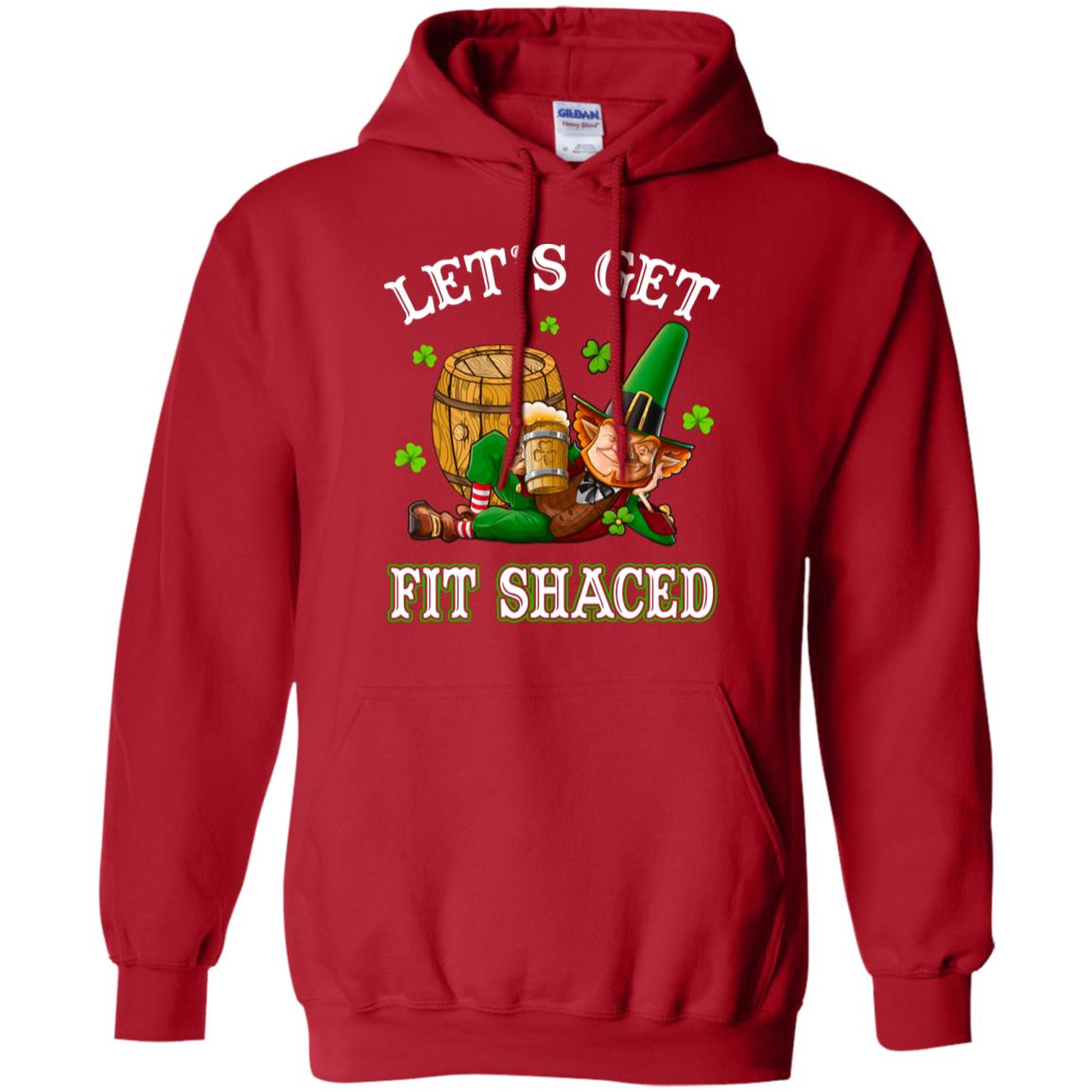 Let's Get Fit Shaced Leprechaun St Patricks Day Gift T-Shirt & Hoodie | Teecentury.com