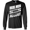 Real Men Are Born In August T-Shirt & Hoodie | Teecentury.com