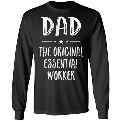 Dad The Original Essential Worker Fathers Day Gifts T-Shirt & Hoodie | Teecentury.com