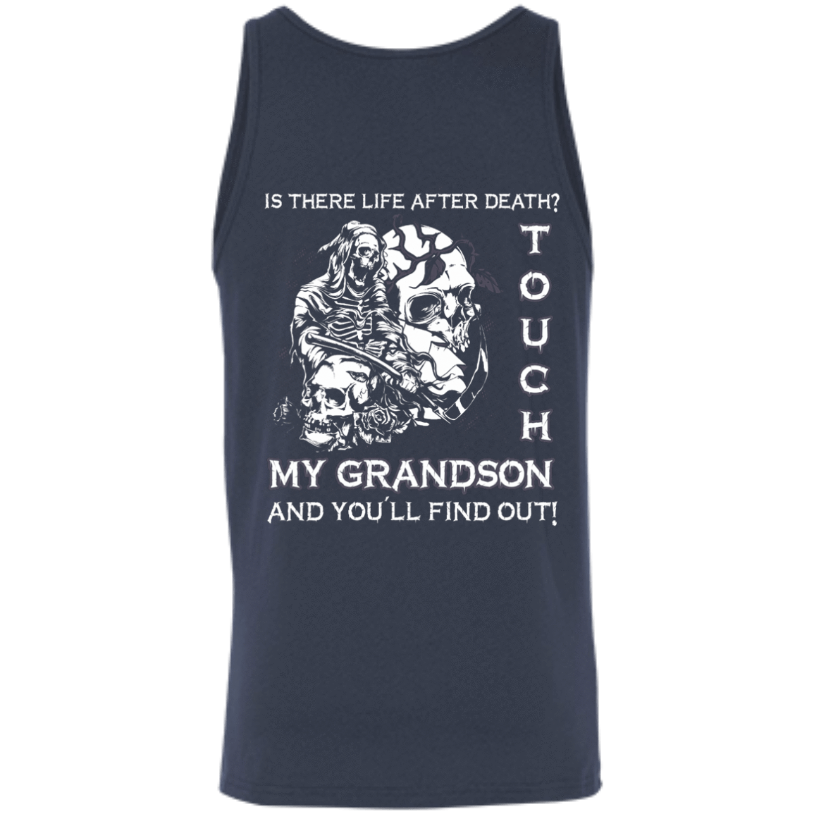Is There Life After Death Touch My Grandson And You'll Find Out T-Shirt & Hoodie | Teecentury.com