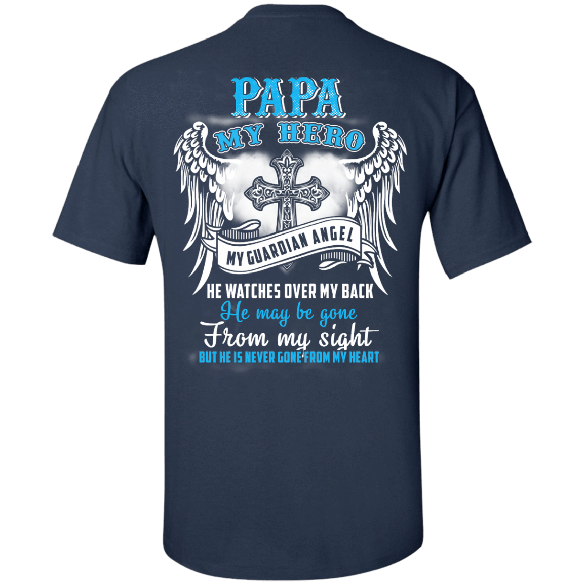 My Papa My Hero My Guardian Angel He Watches Over My Back T-Shirt & Hoodie | Teecentury.com