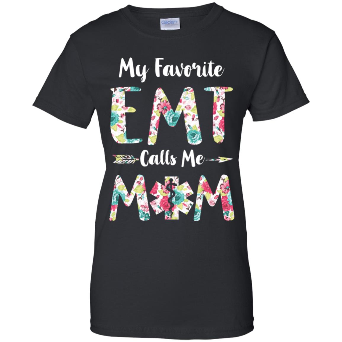 Floral My Favorite EMT Calls Me Mom Mothers Day Gift T-Shirt & Hoodie | Teecentury.com