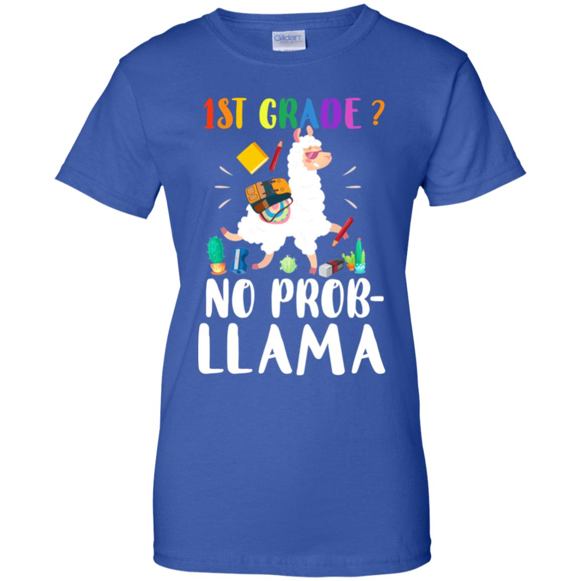 1st Grade No Prob Llama Funny First Day Of School T-Shirt & Hoodie | Teecentury.com