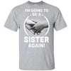 I'm Going To Be A Sister Again New Sister Youth Youth Shirt | Teecentury.com