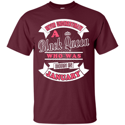 Never Underestimate A Black Queen Who Was Born In January T-Shirt & Hoodie | Teecentury.com