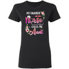 My Favorite Nurse Calls Me Aunt Nursing Mothers Day Gift T-Shirt & Hoodie | Teecentury.com