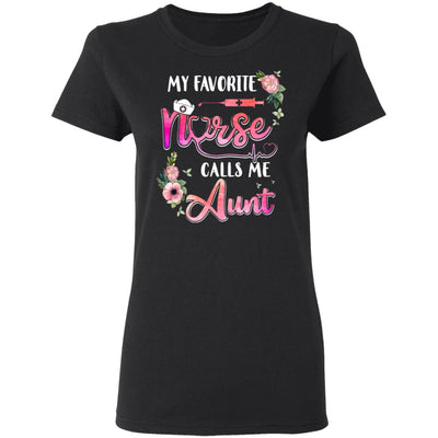 My Favorite Nurse Calls Me Aunt Nursing Mothers Day Gift T-Shirt & Hoodie | Teecentury.com