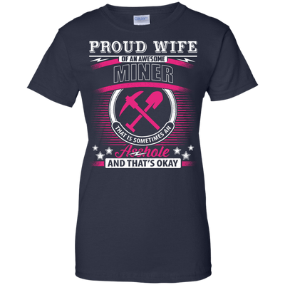 Proud Wife Of An Awesome Miner T-Shirt & Hoodie | Teecentury.com