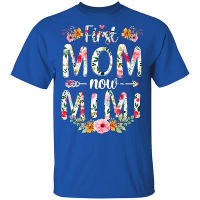 First Mom Now Mimi Funny New Mimi Mother's Day Gifts T-Shirt & Hoodie | Teecentury.com