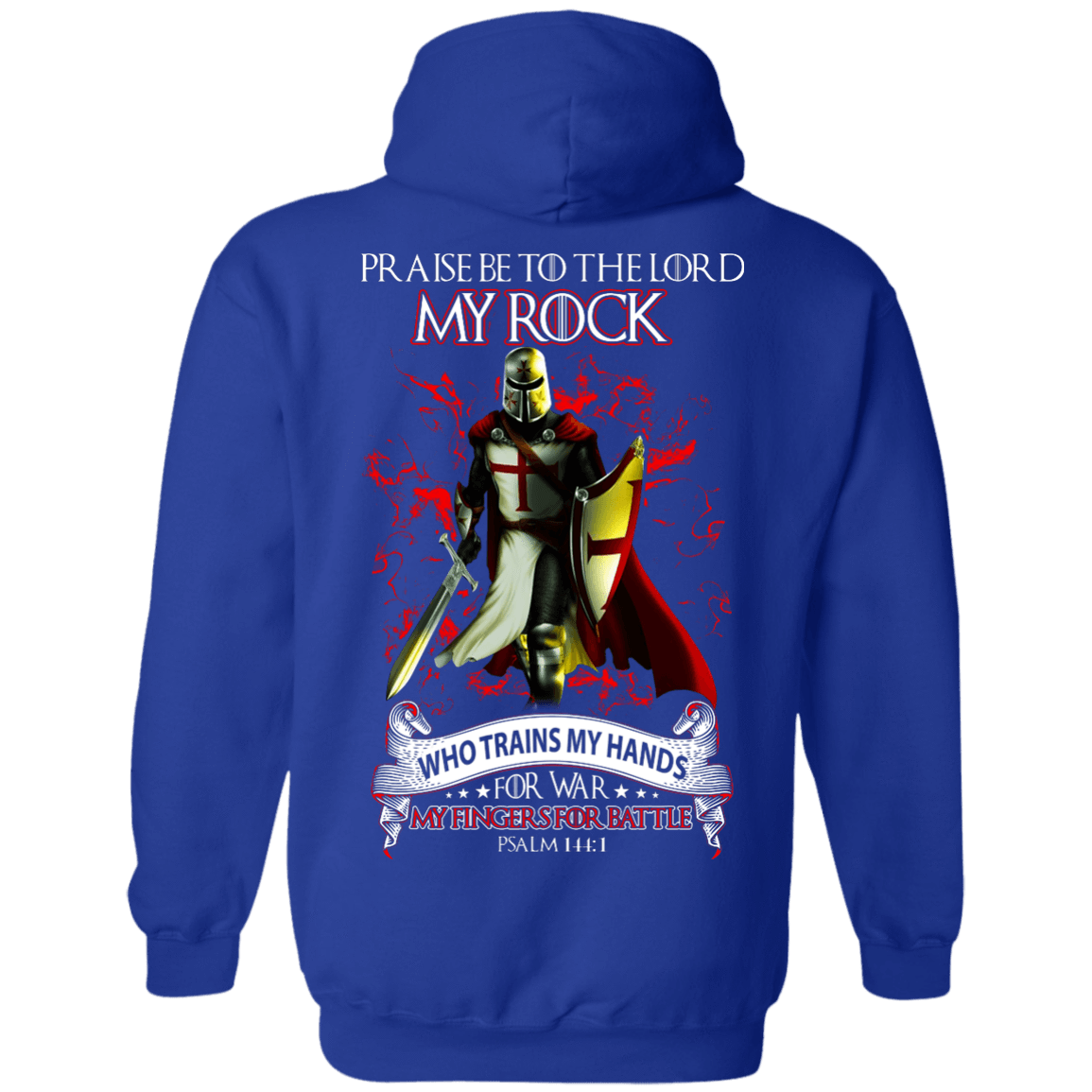 Praise The Lord My Rock Who Trains My Hands For War T-Shirt & Hoodie | Teecentury.com