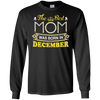 The Best Mom Was Born In December T-Shirt & Hoodie | Teecentury.com