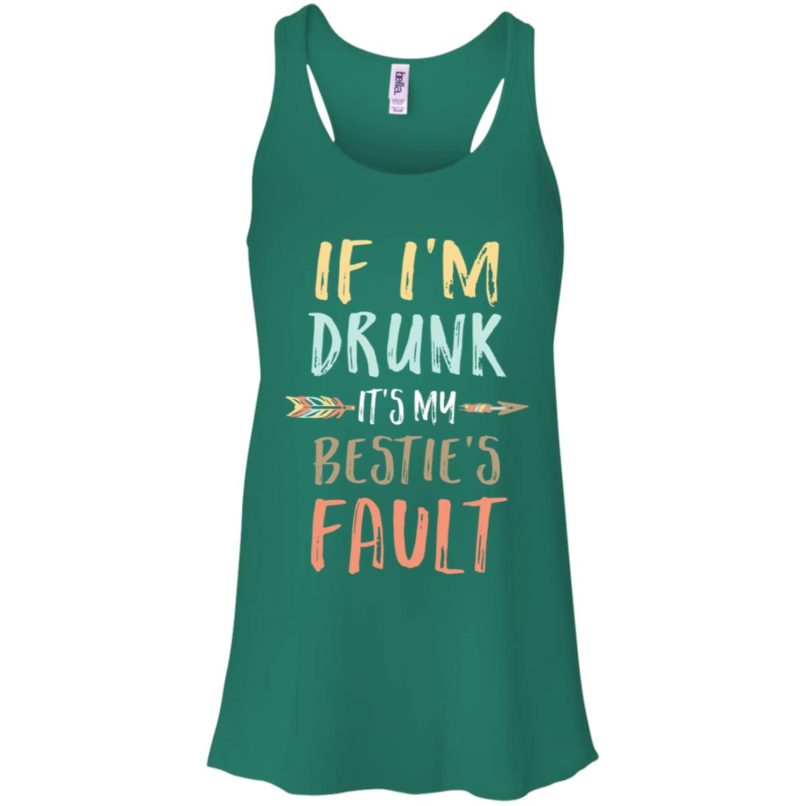 Funny If I'm Drunk It's My Bestie's Fault Drink Wine T-Shirt & Tank Top | Teecentury.com