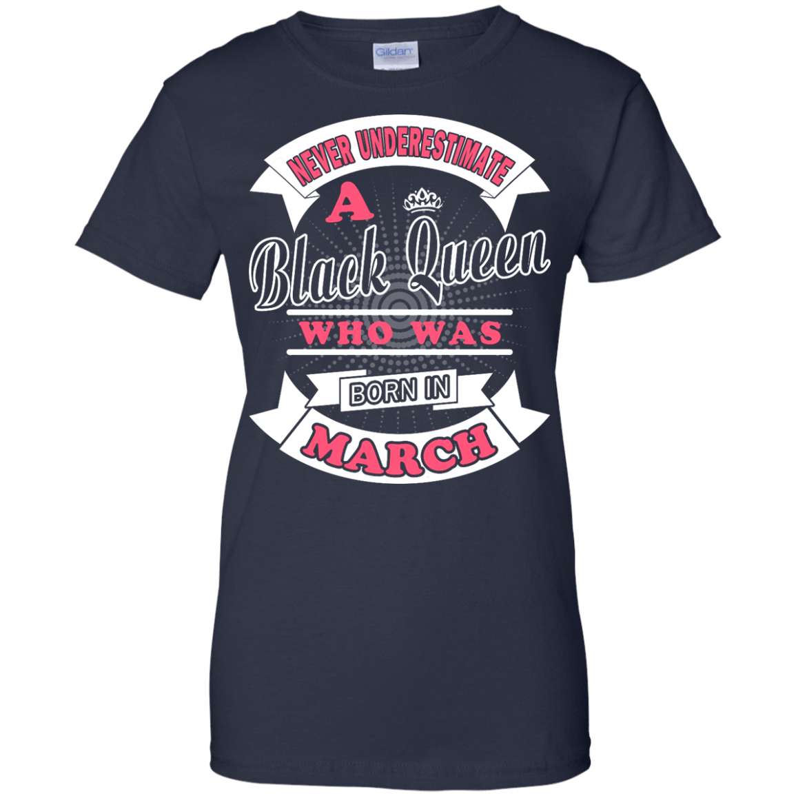 Never Underestimate A Black Queen Who Was Born In March T-Shirt & Hoodie | Teecentury.com