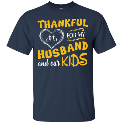 Thankful For My Husband And Our Kids T-Shirt & Hoodie | Teecentury.com