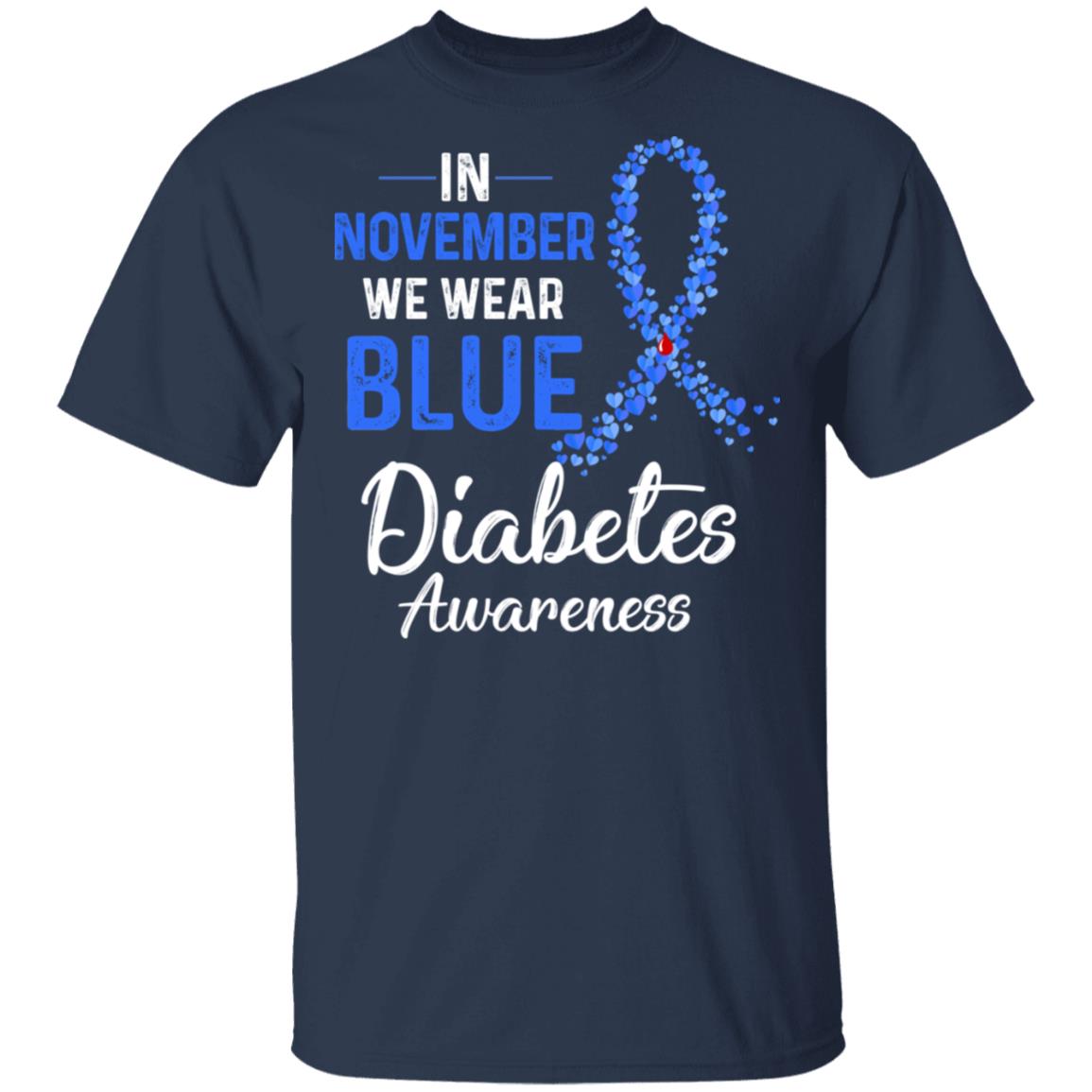 In November We Wear Blue Diabetes Awareness T-Shirt & Hoodie | Teecentury.com