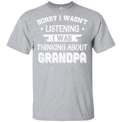 Sorry Not Listening Thinking About Grandpa Funny Kids Youth Youth Shirt | Teecentury.com