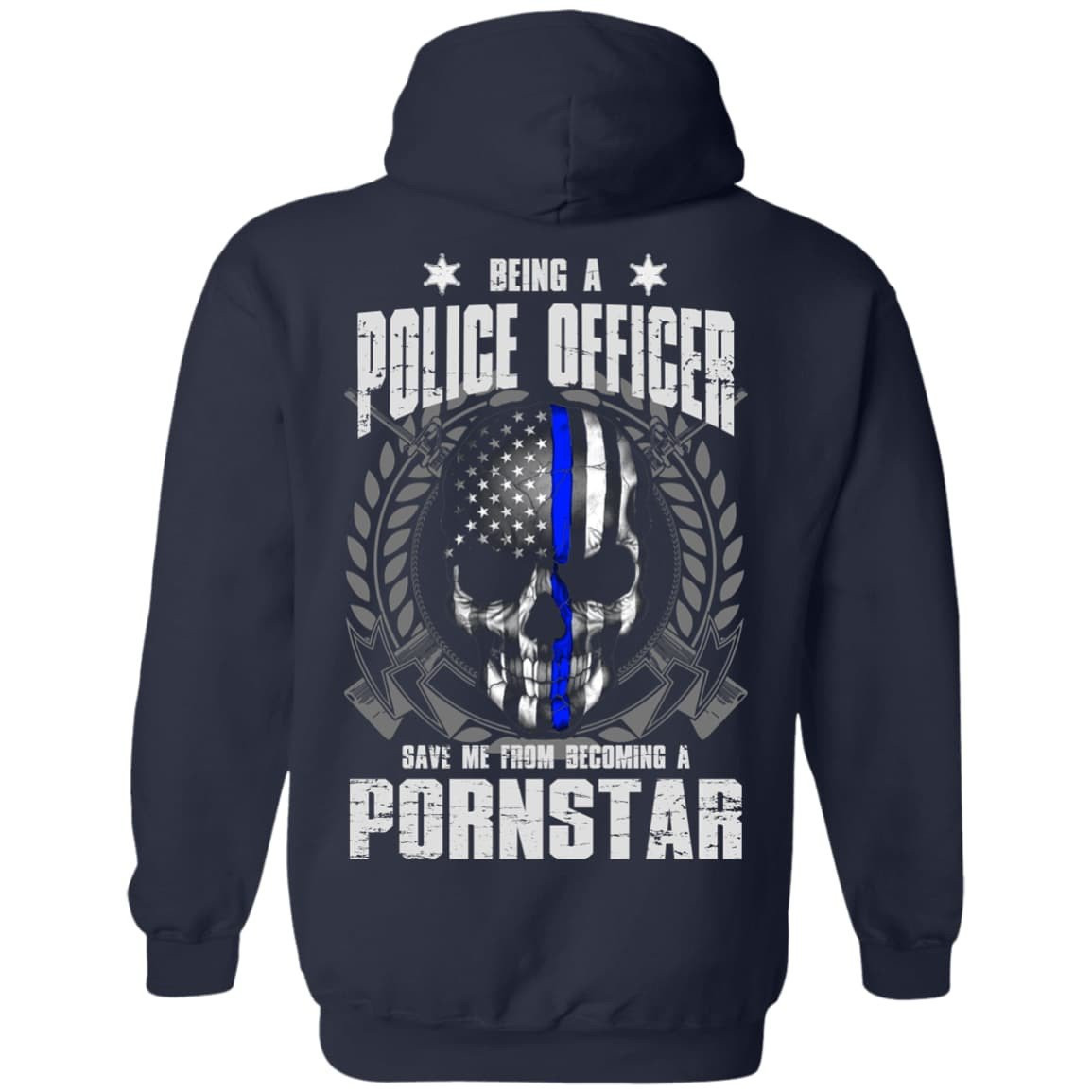 BEING A POLICE OFFICER T-Shirt & Hoodie | Teecentury.com