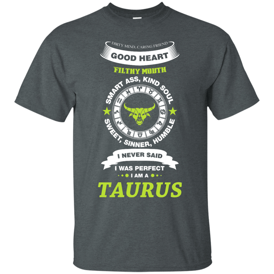 I Never Said I Was Perfect I Am A TAURUS T-Shirt & Hoodie | Teecentury.com