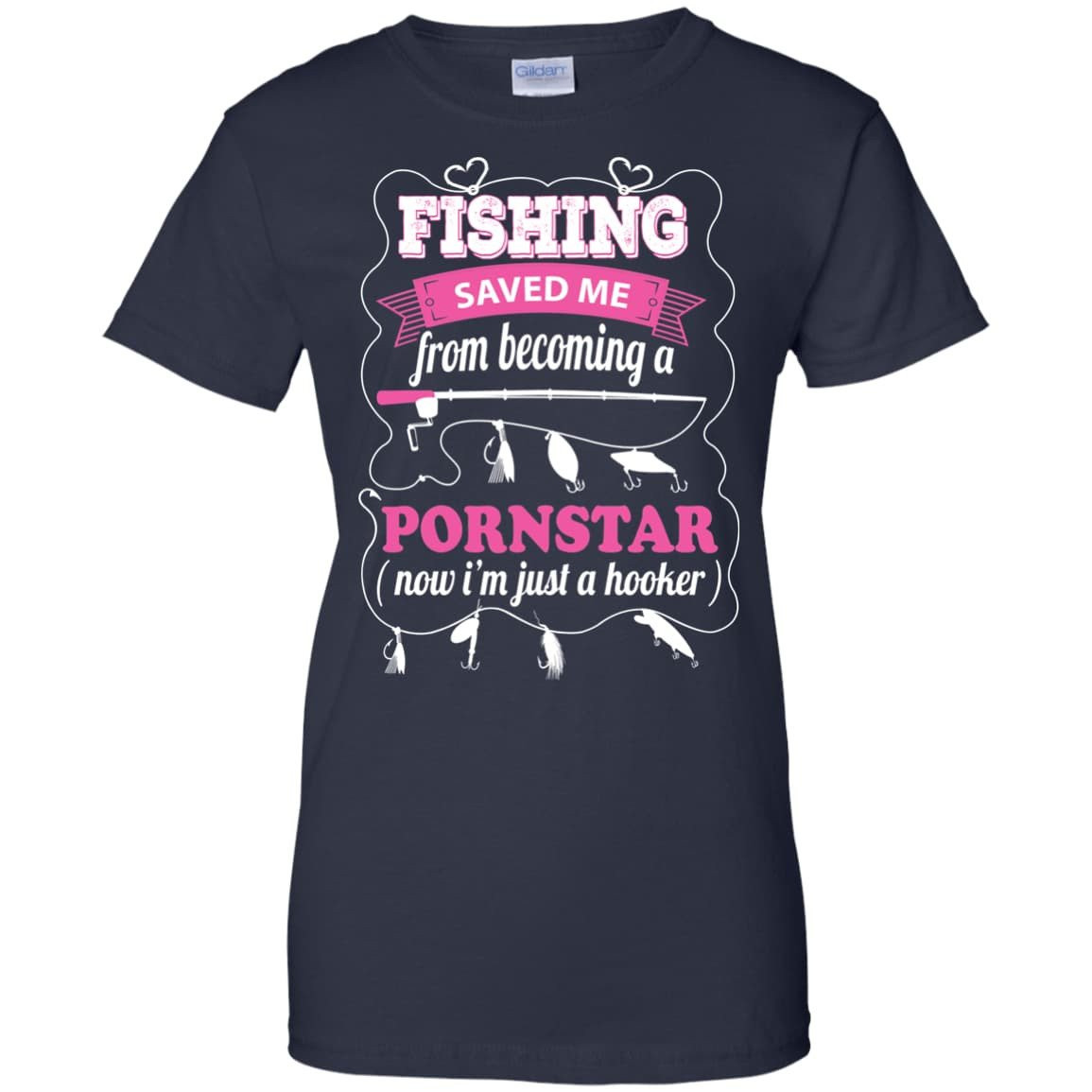 Fishing Saved Me From Becoming Pornstar T-Shirt & Hoodie | Teecentury.com