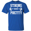 Strong And Pretty Funny Strongman Workout Gym Gift T-Shirt & Tank Top | Teecentury.com