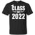 Class Of 2022 Grow With Me Graduation Year T-Shirt & Hoodie | Teecentury.com