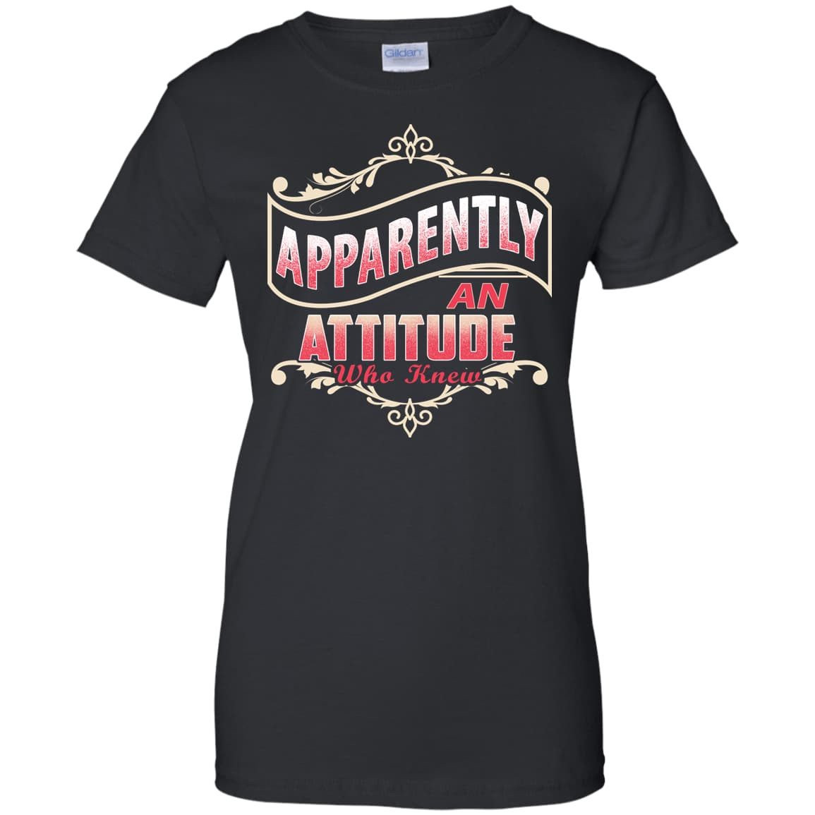 Apparently An Attitude Who Knew T-Shirt & Hoodie | Teecentury.com