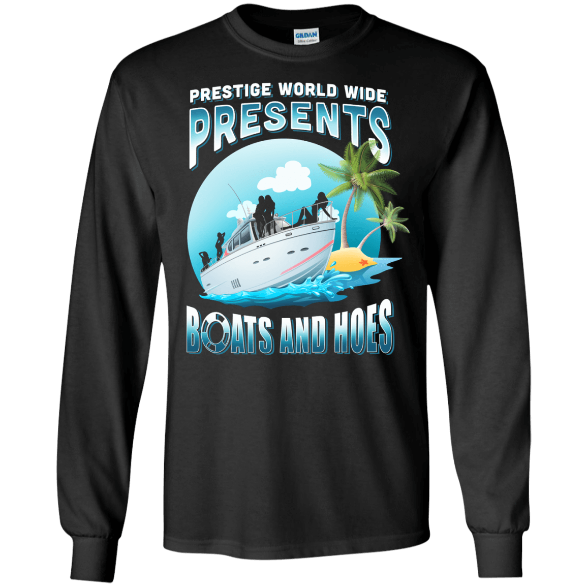 Prestige Worldwide Present Boats And Hoes T-Shirt & Hoodie | Teecentury.com
