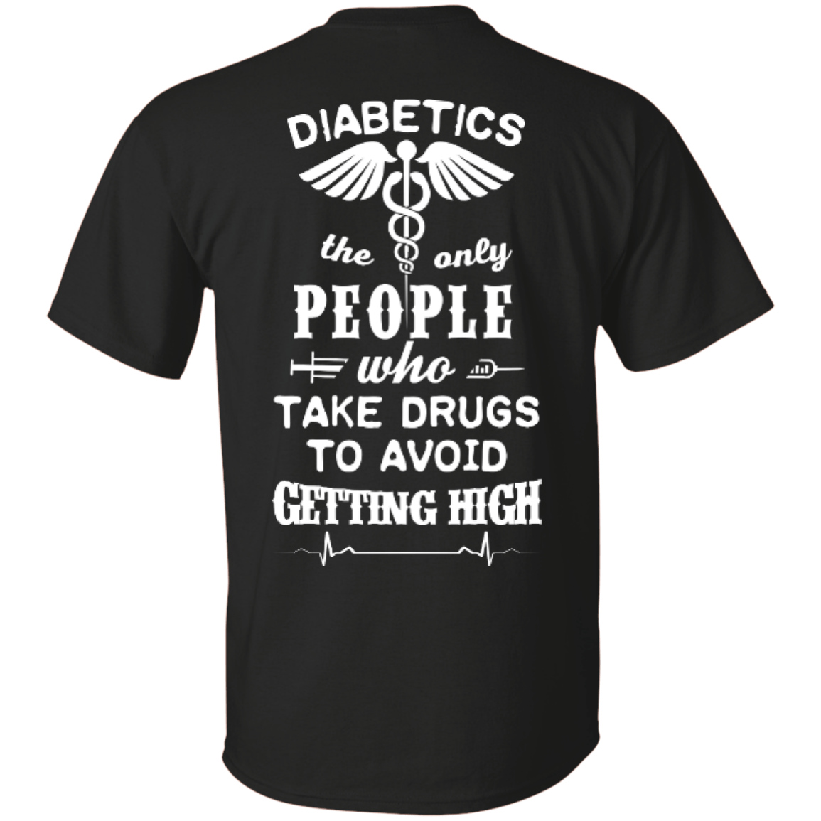 Who Take Drugs To Avoid Diabetics T-Shirt & Hoodie | Teecentury.com