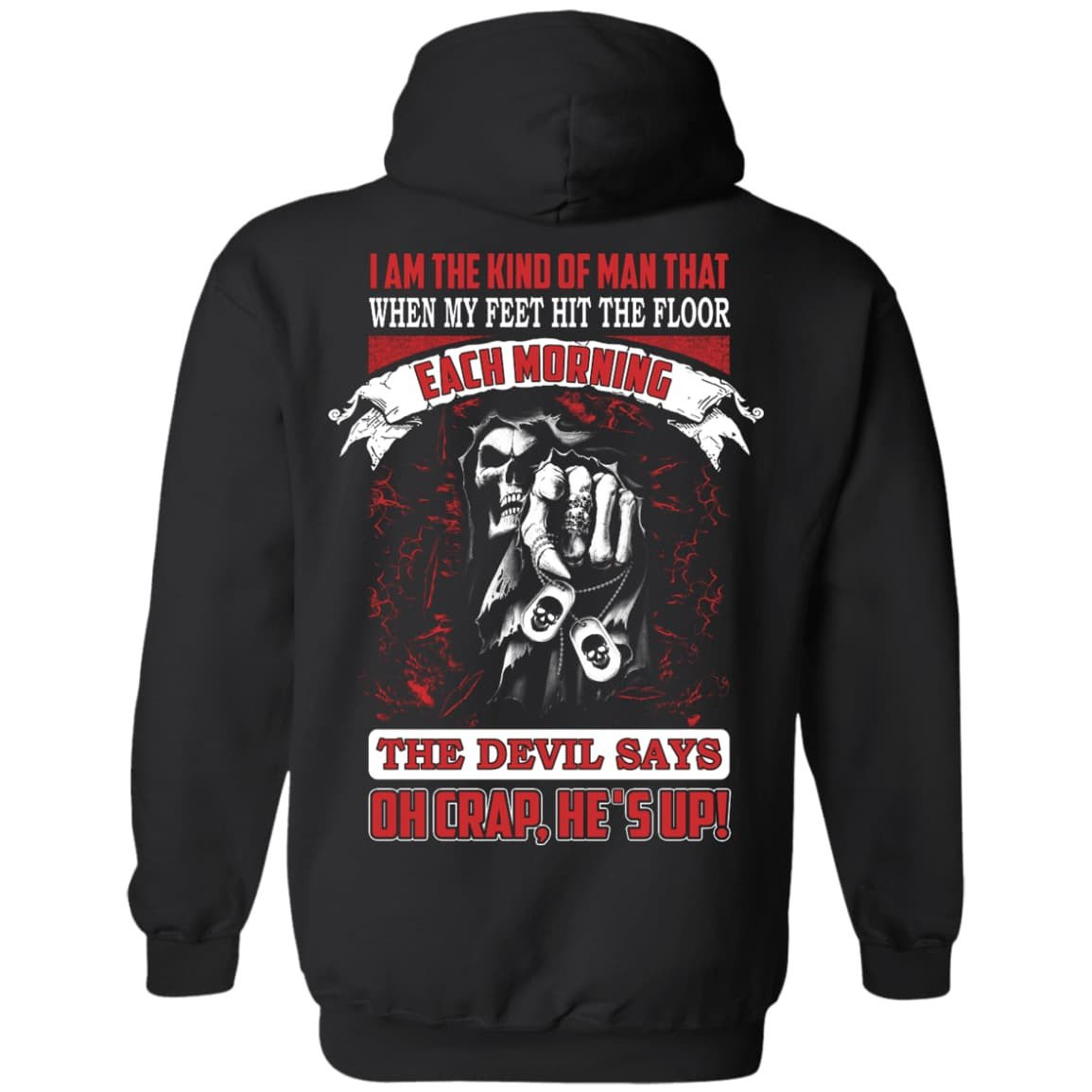 I Am The Kind Of Man That When My Feet Hit The Floor T-Shirt & Hoodie | Teecentury.com
