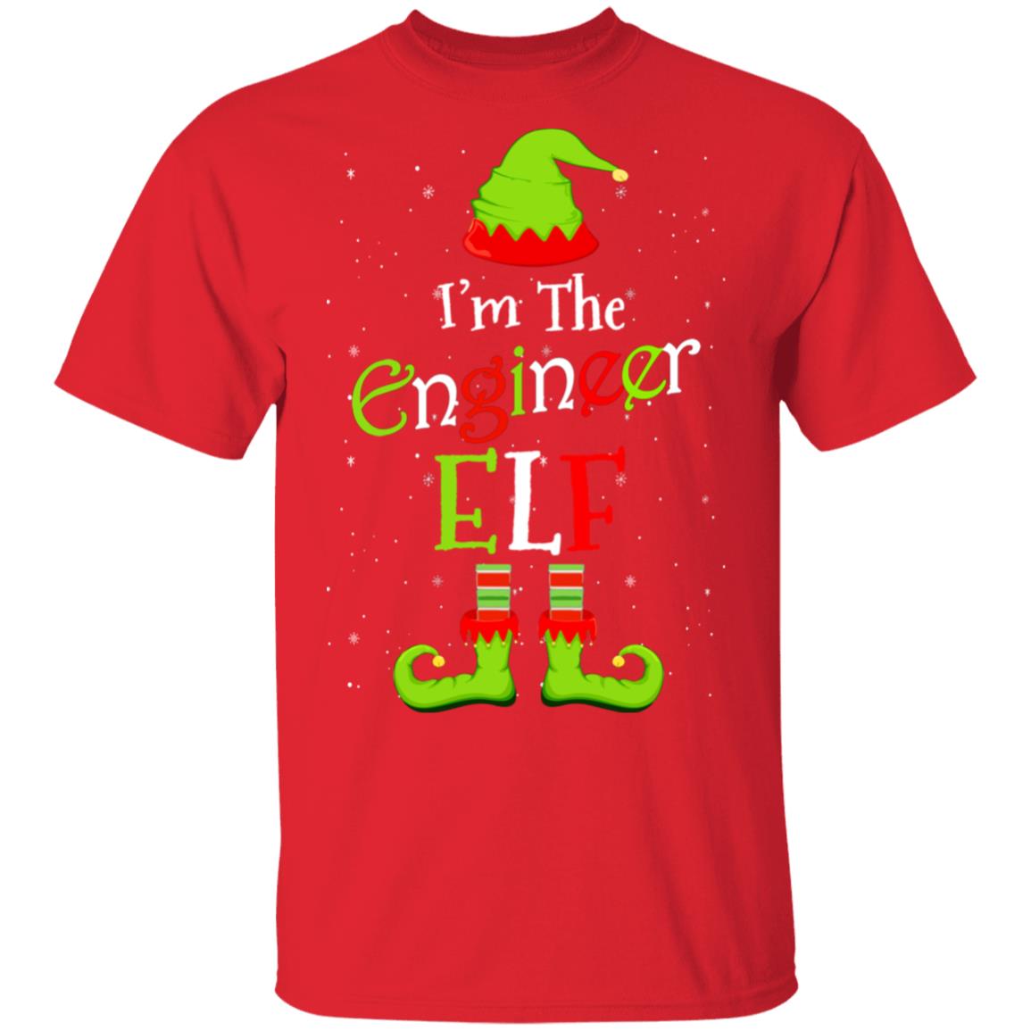 I'm The Engineer Elf Funny Group Matching Family Xmas Gift T-Shirt I'm The Engineer Elf Funny Group Matching Family Xmas Gift T-Shirt