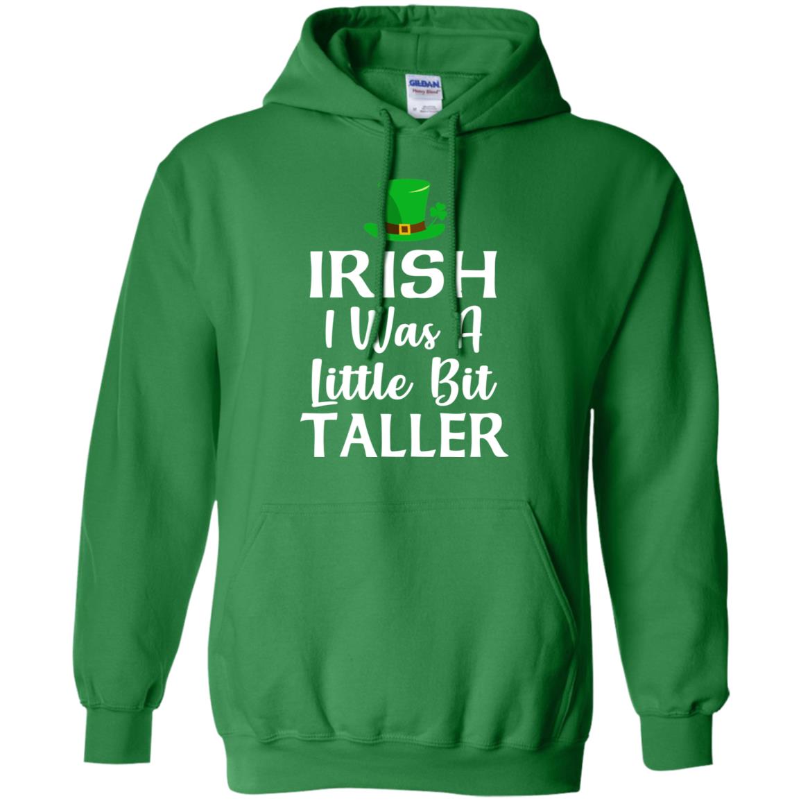 Irish I Was A Little Bit Taller St Patricks Day T-Shirt & Hoodie | Teecentury.com
