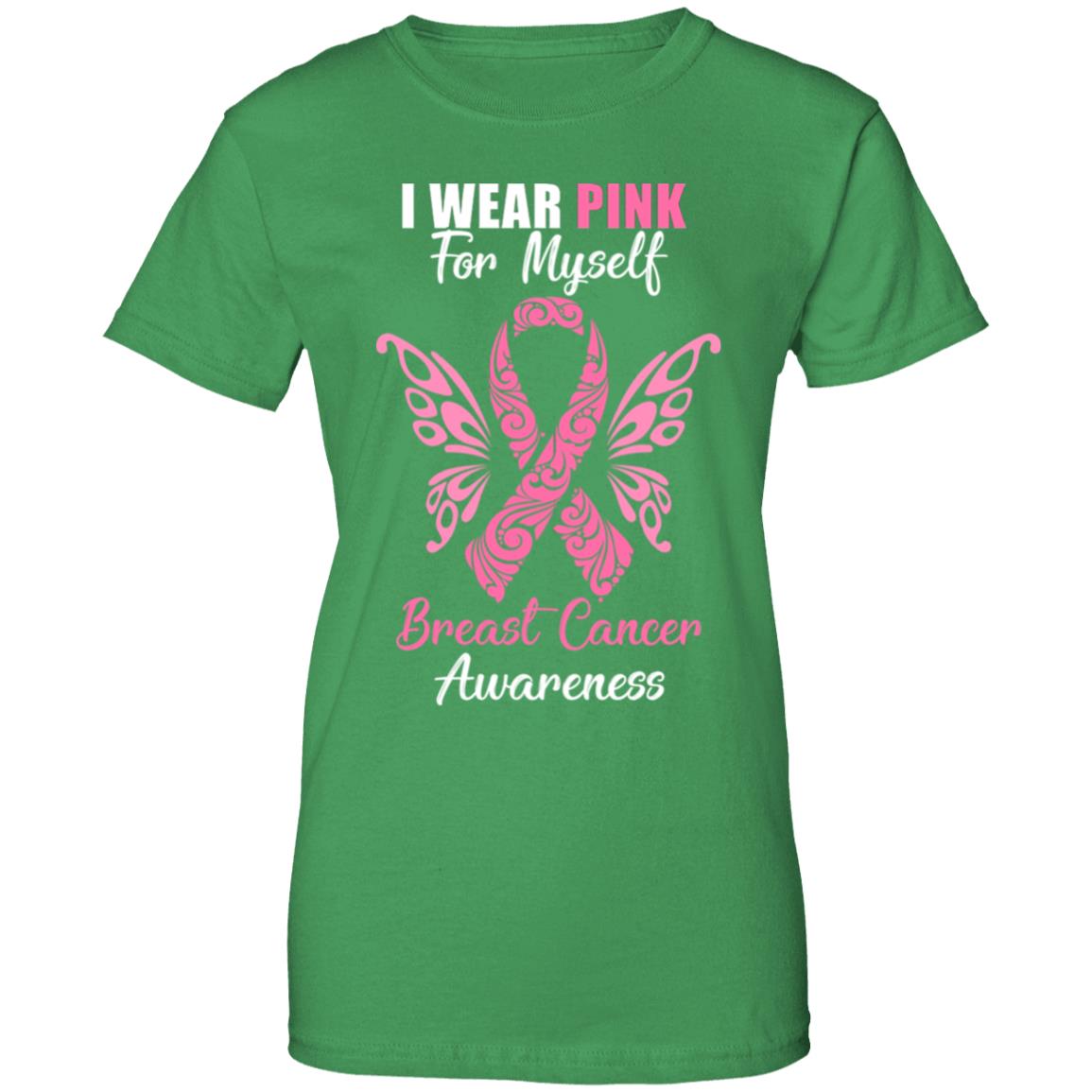 I Wear Pink For Myself Breast Cancer Awareness Gift T-Shirt & Hoodie | Teecentury.com