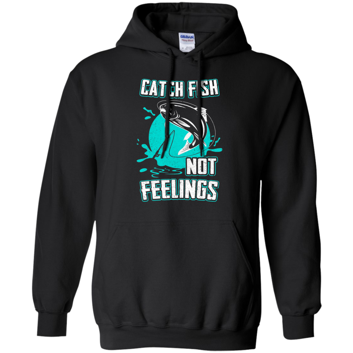 Catch Fish Not Feelings Fishing T-Shirt & Tank Top | Teecentury.com