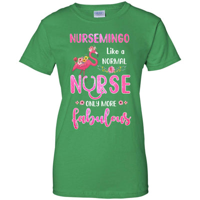 Nursemingo Like A Normal Nurse Only More Fabulous Mom T-Shirt & Hoodie | Teecentury.com